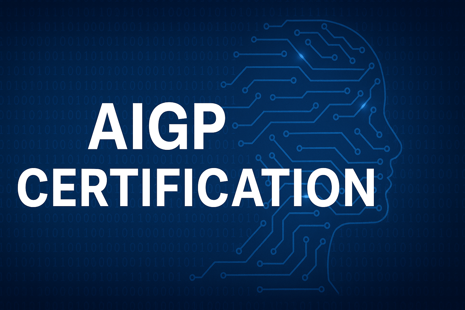 AIGP Certification: Your Gateway to Responsible AI Governance