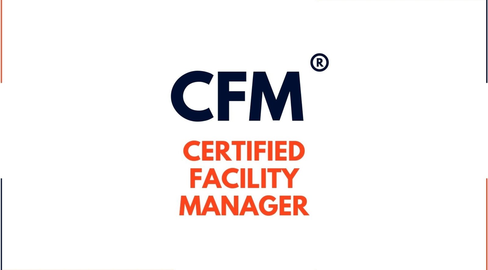 Crack the Code of Facility Mastery: Your Ultimate Guide to CFM Certification