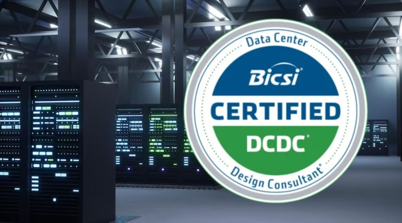 Unlocking the Future of Data Centers: The Ultimate Guide to DCDC Certification