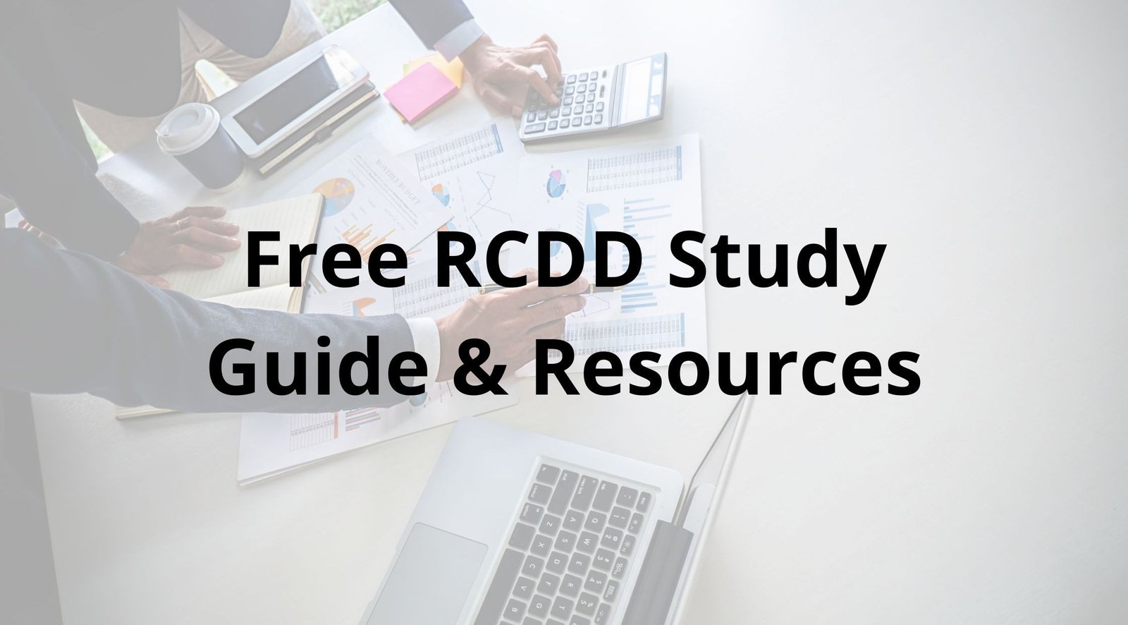 The Ultimate Hack to Ace the RCDD Exam: Free-RCDD-Study-Guide-Resources You Can’t Miss!