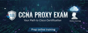 ccna proxy exam