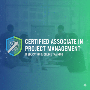 Certified Associate in Project Management